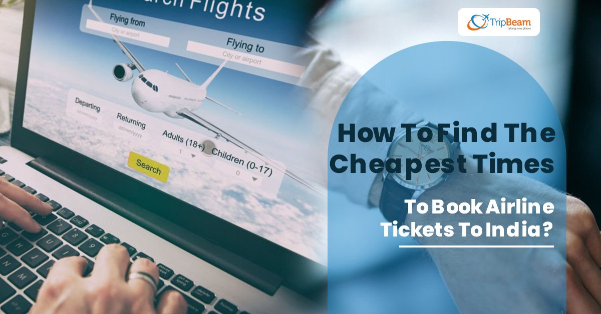 cheapest way to book flight tickets in india