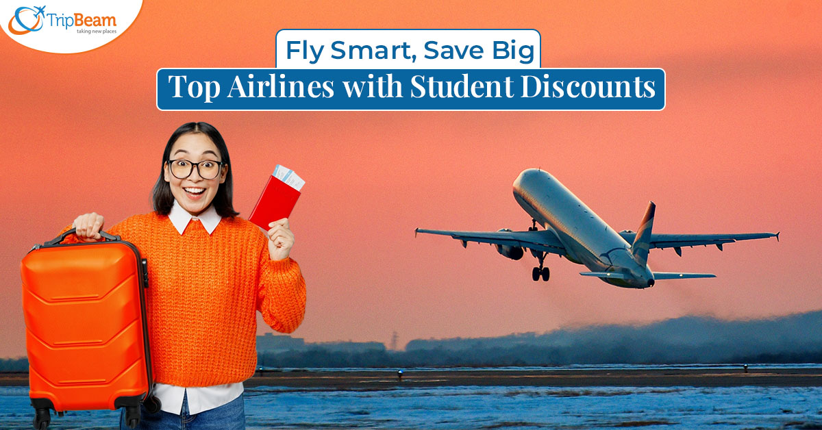 Fly Smart, Save Big: Top Airlines with Student Discounts