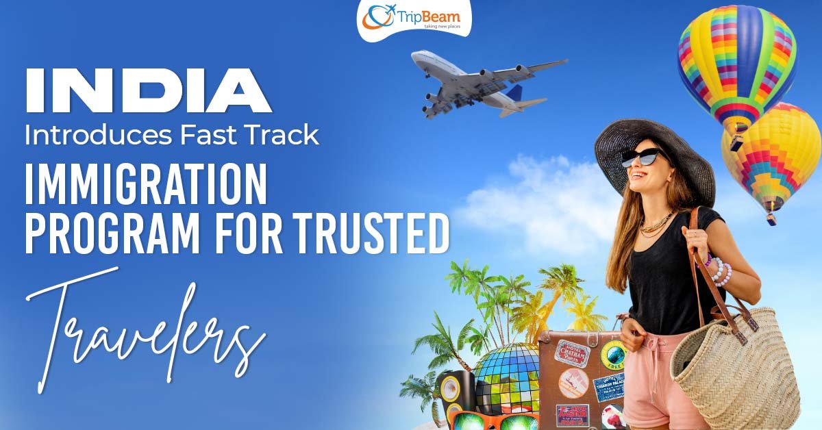 India Introduces Fast Track Immigration Program for Trusted Travelers