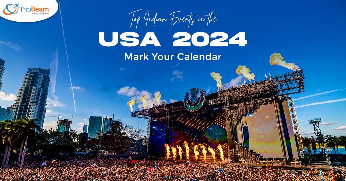 Top Indian Events in the USA 2024 Mark Your Calendar Tripbeam.us