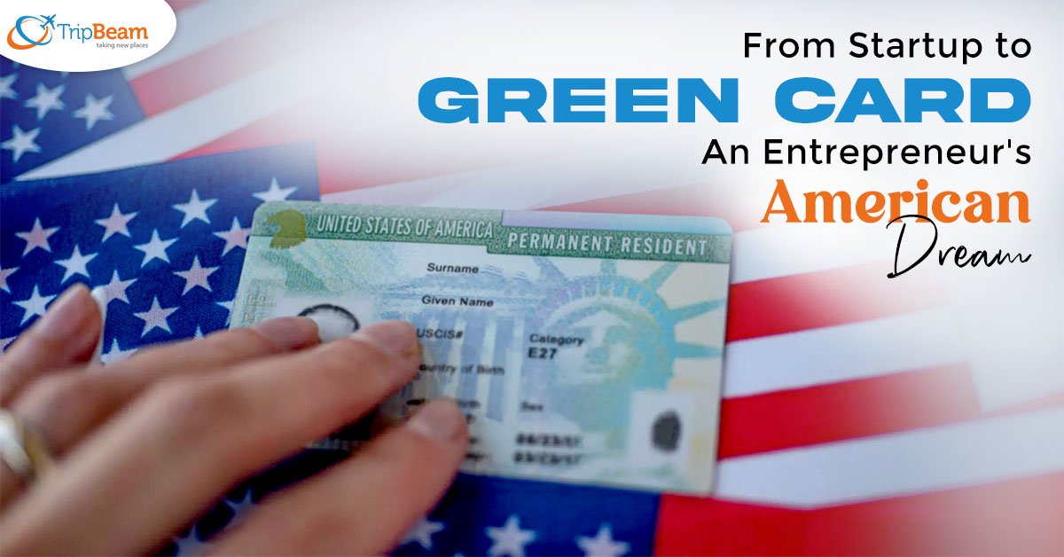 From Startup to Green Card: An Entrepreneur’s American Dream