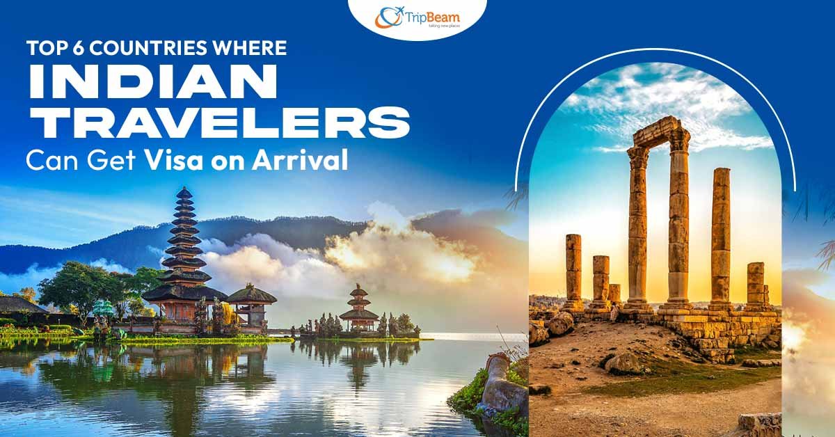 Top 6 Countries Where Indian Travelers Can Get Visa on Arrival