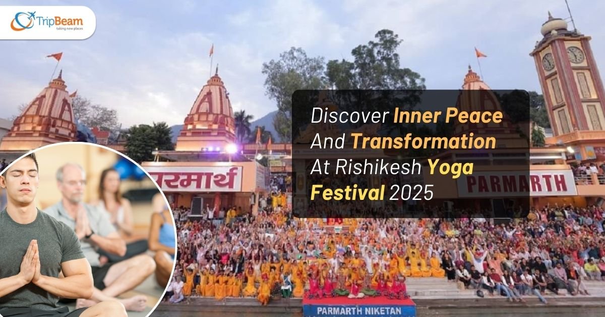 Discover Inner Peace And Transformation At Rishikesh Yoga Festival 2025