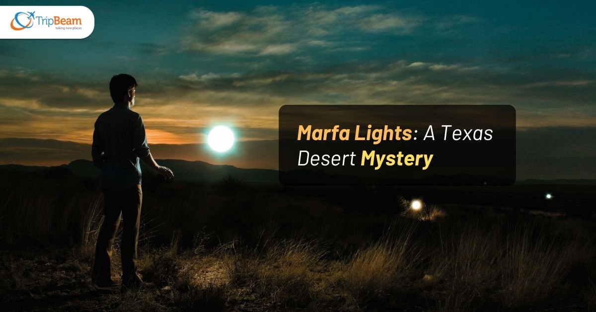 Marfa Lights: A Texas Desert Mystery