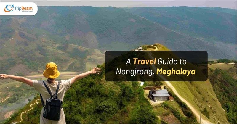 A Traveling Guide to Nongjrong, Meghalaya