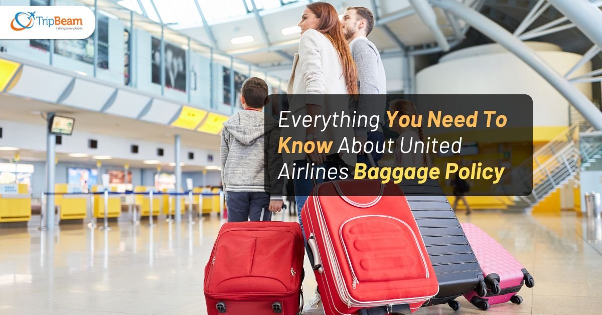 What Is United Airlines’ Baggage Policy in 2025?