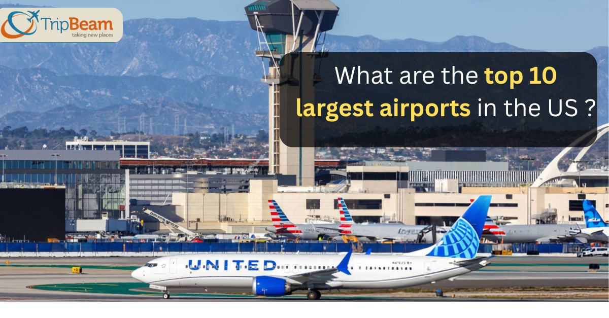 What Are The Top Ten Largest Airports In The US?